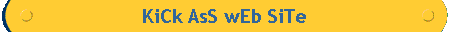 KiCk AsS wEb SiTe 